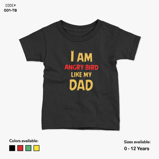 I Am Angry Bird Like My Dad Tshirt